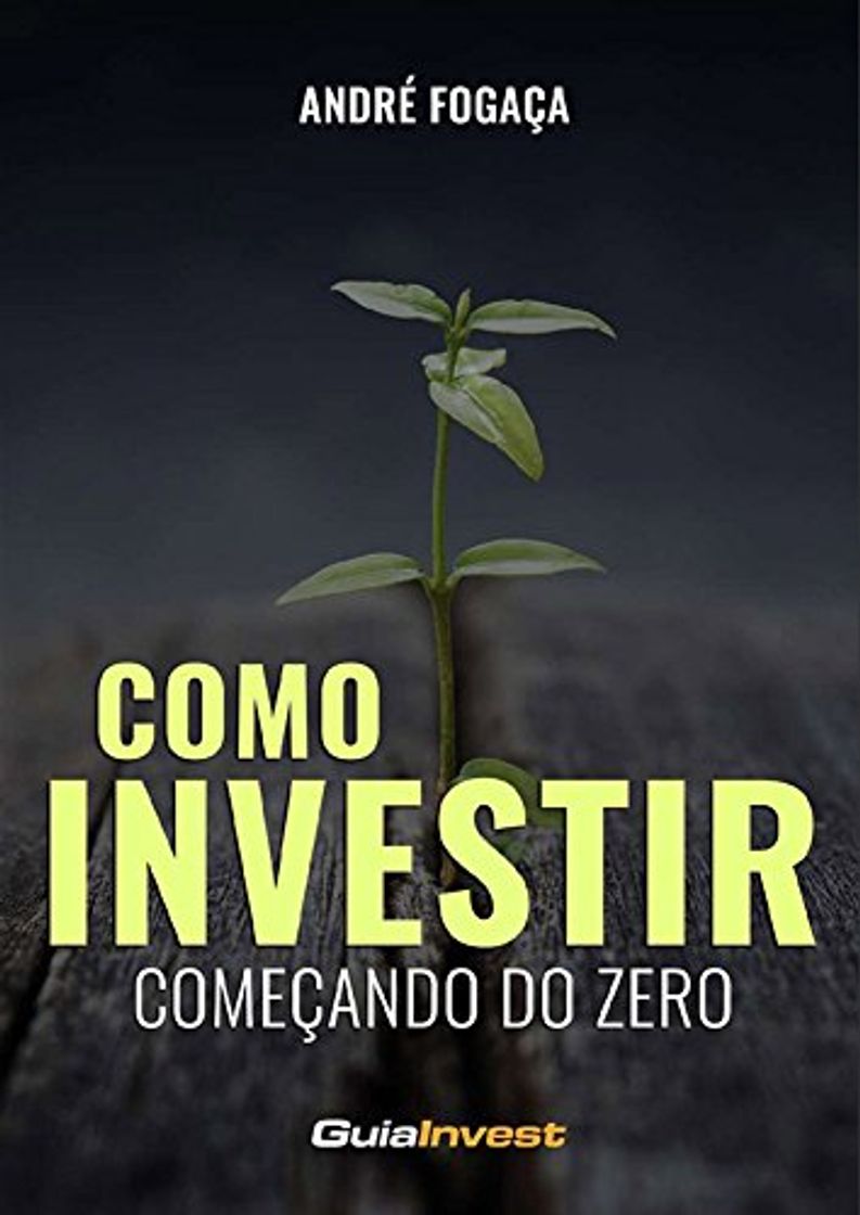 Books Como Investir Começando do ZERO: Os 7 Passos Fundamentais para se Tornar