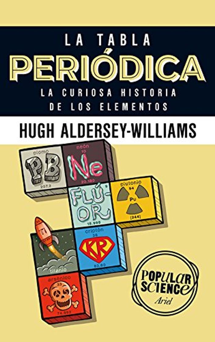 Libro La tabla periódica: La curiosa historia de los elementos