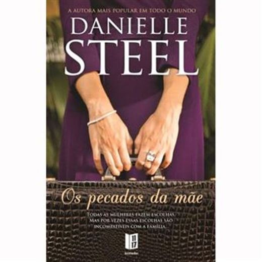 Os pecados da Mãe - Danielle Steel