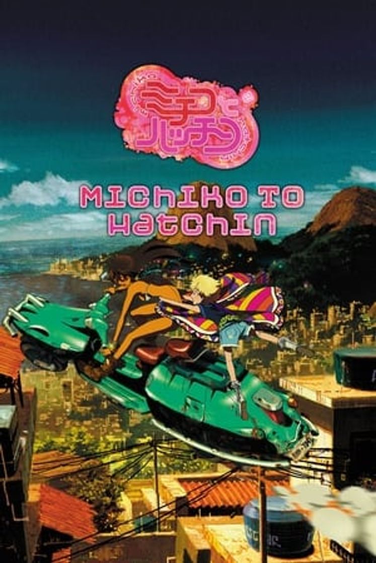 Serie Michiko a Hatchin