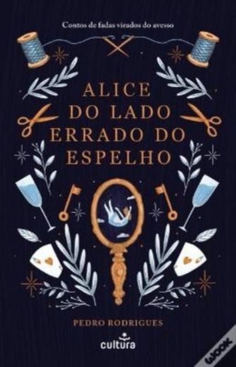 Alice do Lado Errado do Espelho, Pedro Rodrigues