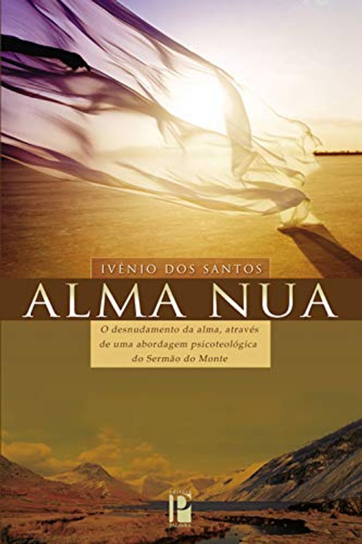 Libro Alma nua: O desnudamento da alma, através de uma abordagem psicoteológica do