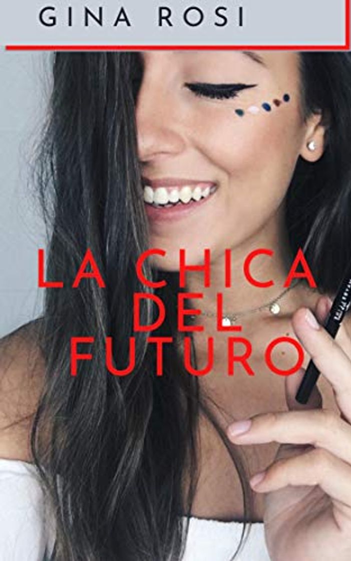 Libro LA CHICA DEL FUTURO