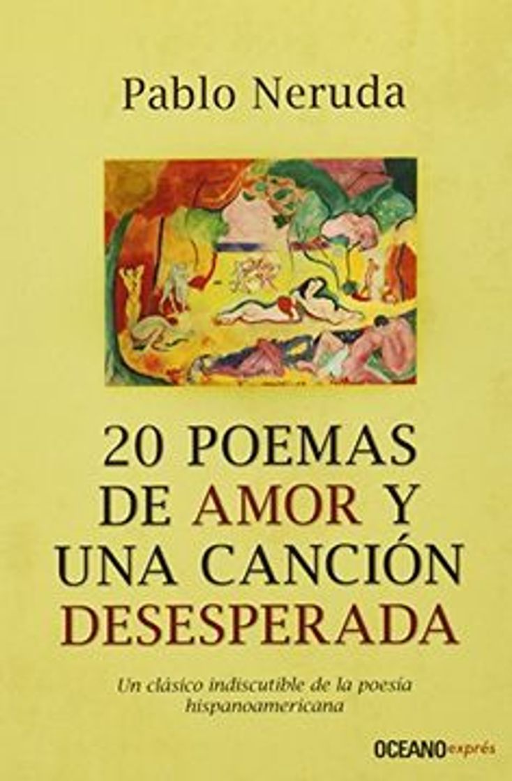 Libros Veinte poemas de amor y una canción desesperada - Pablo Neruda 