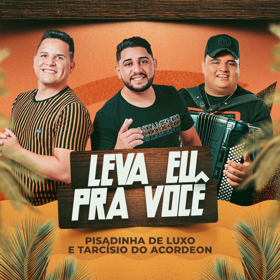 Canción Leva Eu pra Você