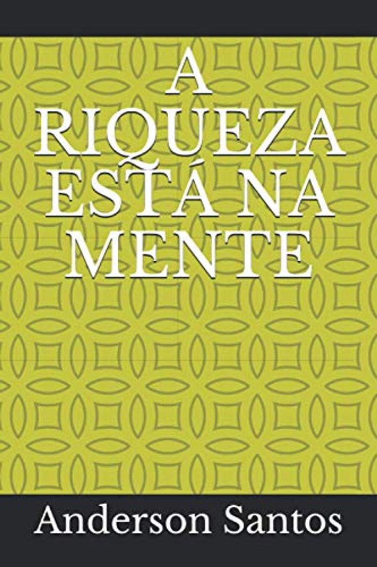 Libro A RIQUEZA ESTÁ NA MENTE