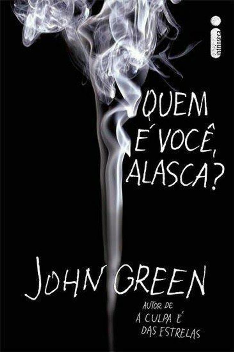 Moda Livro: Quem é  você, Alasca? - John Green 