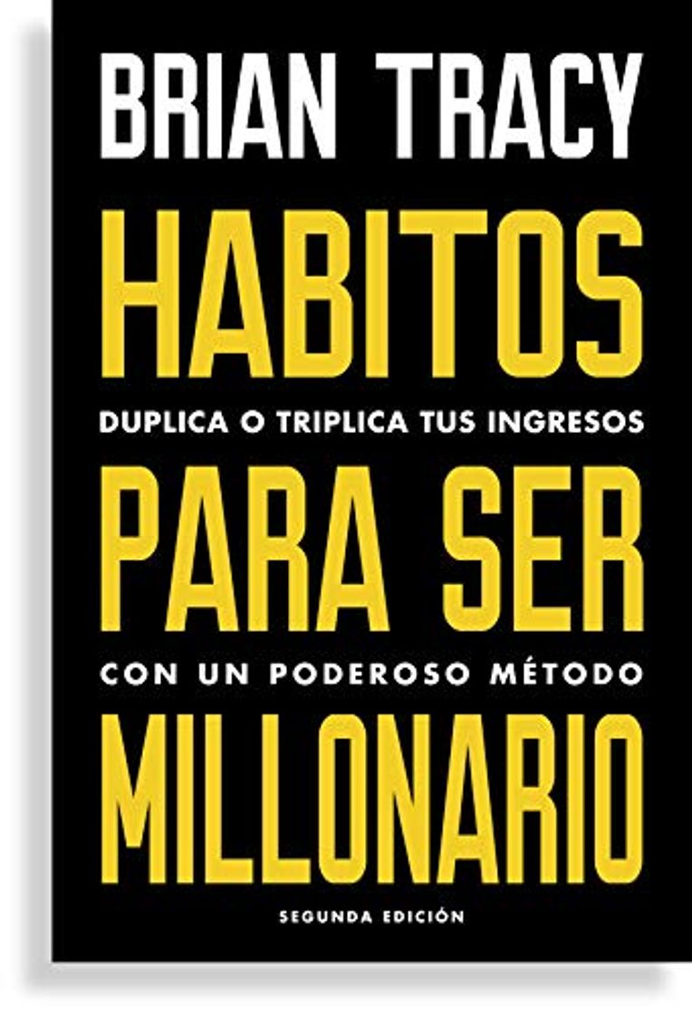 Libro Hábitos para ser millonario: Duplica o triplica tus ingresos con un poderoso