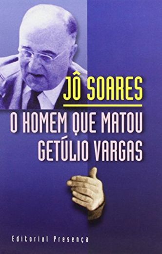 O homem que matou Getulio Vargas