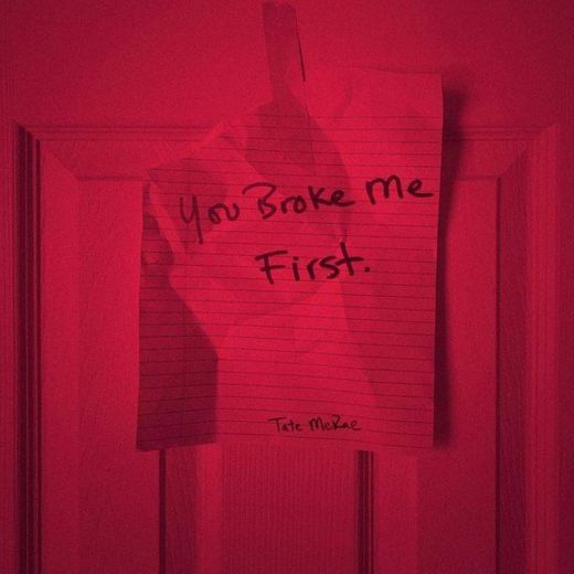 You Broke Me First