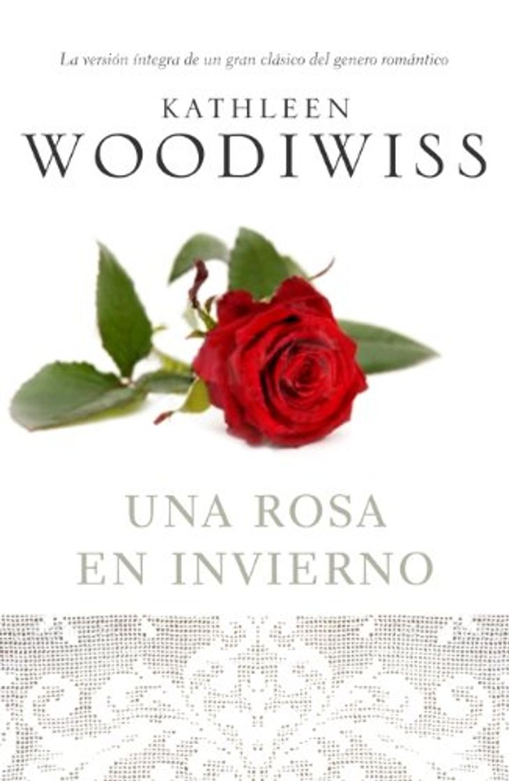 Libro Una rosa en invierno: La versión íntegra de un gran clásico del género romántico