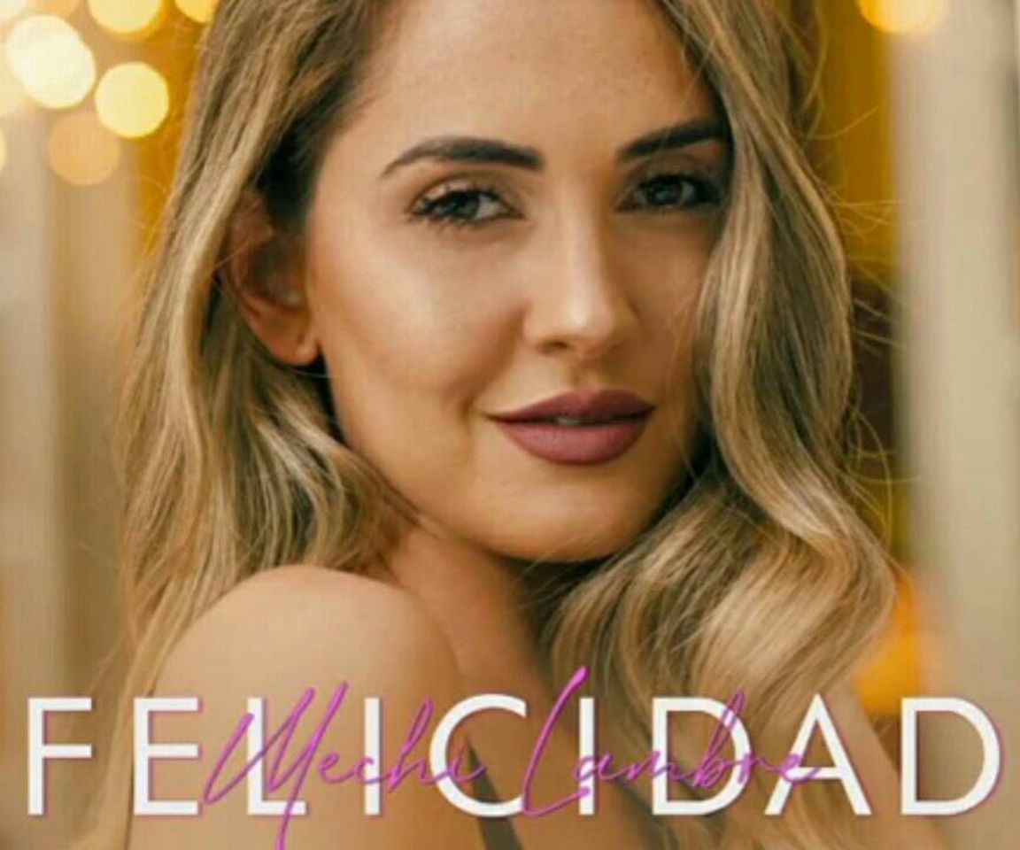 Canciones Mechi Lambre - Felicidad 