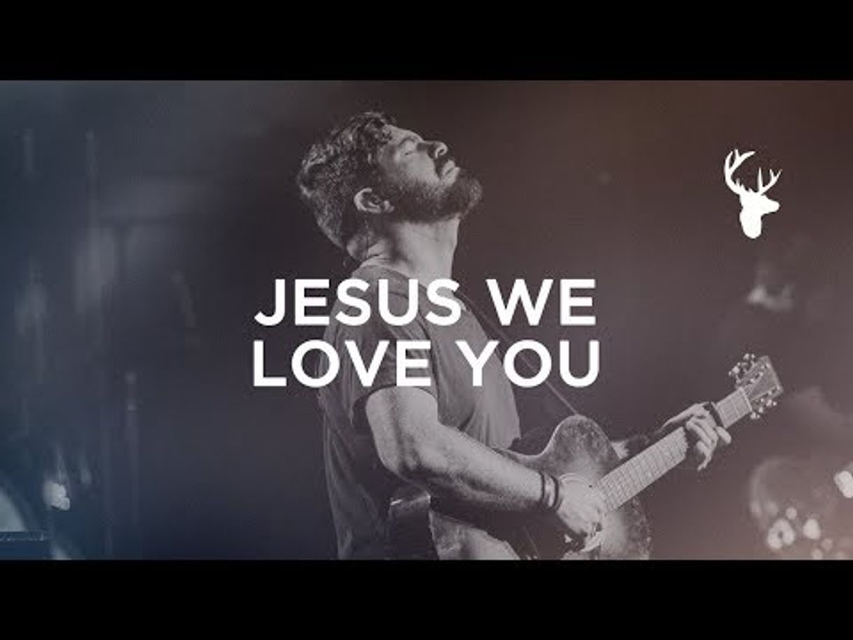 Canción Jesus We Love You - Live