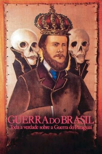 Brazil War: The Truth about The Paraguayan War