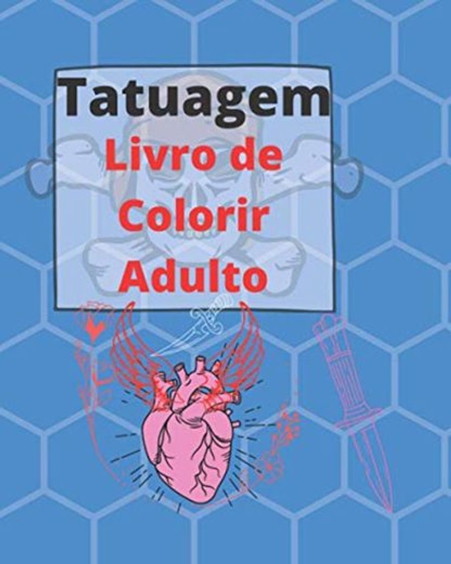 Libros Tatuagem Livro de colorir adulto: Desenhos de tatuagem para colorir para adultos