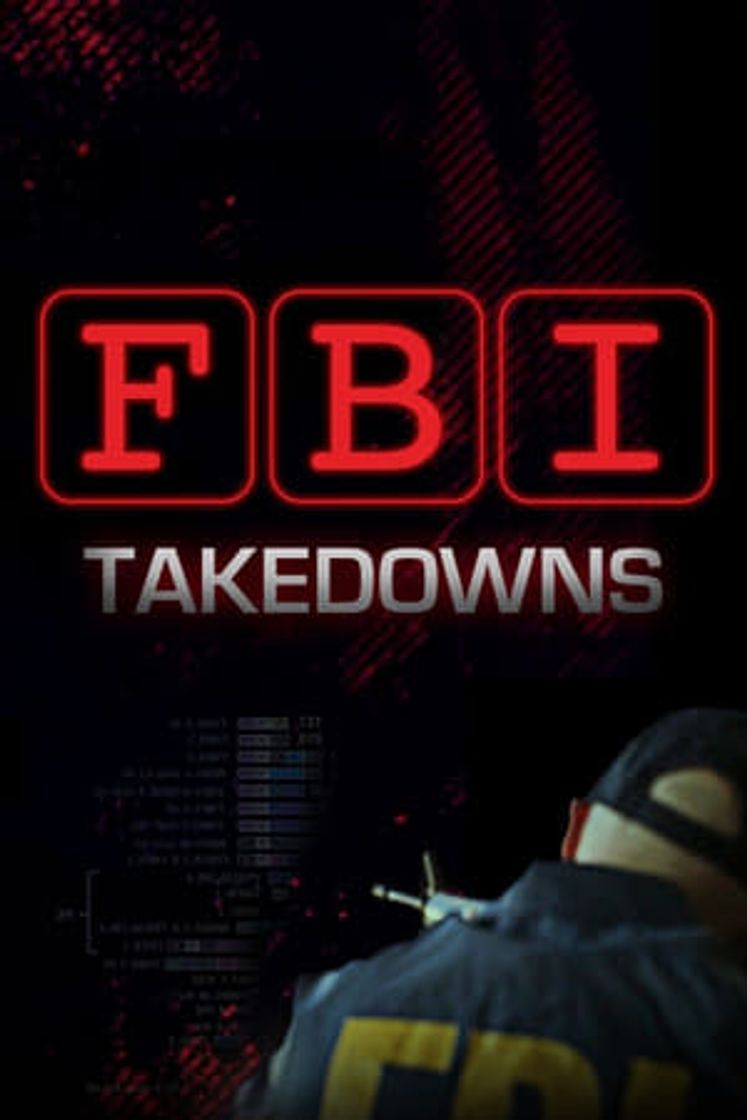 Serie FBI Takedowns