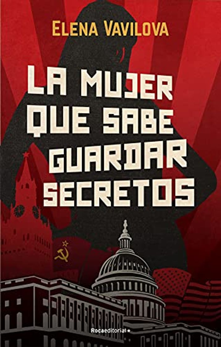 Libro La mujer que sabe guardar secretos. La verdadera historia de los espías