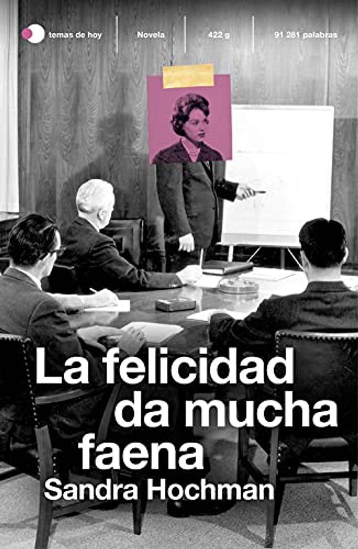 Libros La felicidad da mucha faena