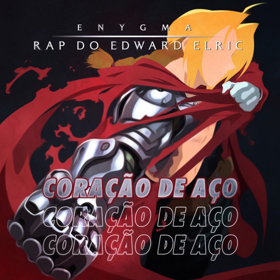 Canción Rap do Edward Elric: Coração de Aço