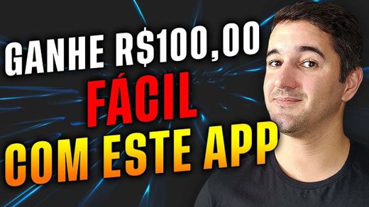 Ganhe R$100,00 reais fácil com este app!