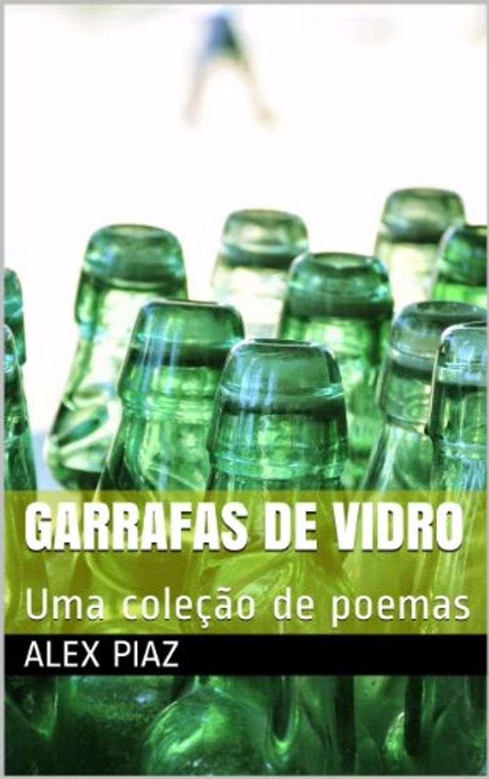 Social Garrafas de vidro: Uma coleção de poemas