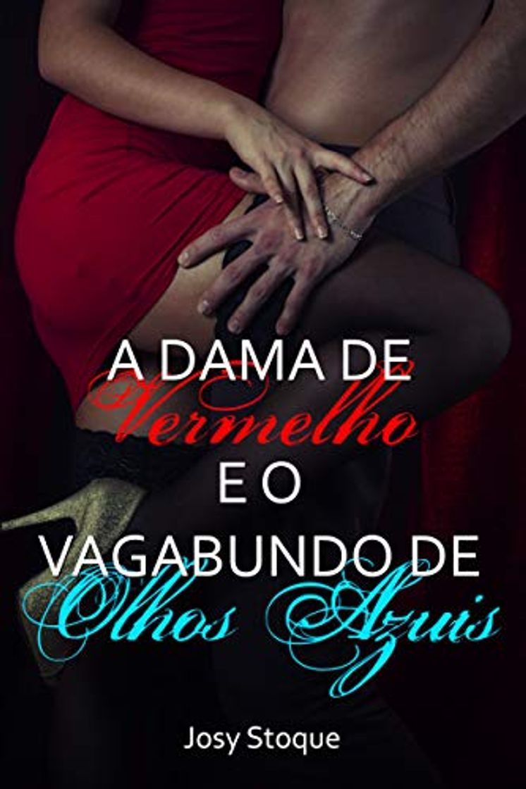 Book A Dama de Vermelho e o Vagabundo de Olhos Azuis: Conto