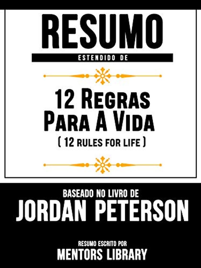 Book Resumo Estendido De 12 Regras Para A Vida