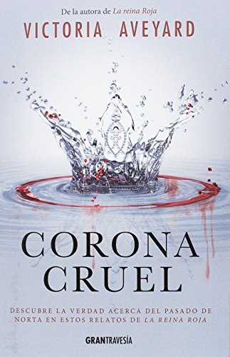 Book Corona cruel: Descubre la verdad acerca del pasado de Norta en estos