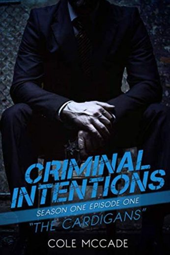 CRIMINAL INTENTIONS: Season One, Episode One: THE CARDIGANS