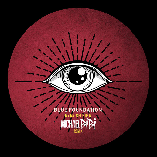 Eyes On Fire - Michael Bibi Remix