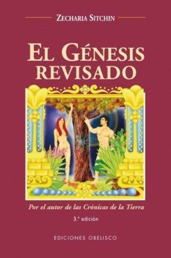 El Genesis Revisado / Genesis Revisited: Estara la Sciencia Moderna Alcanzando los