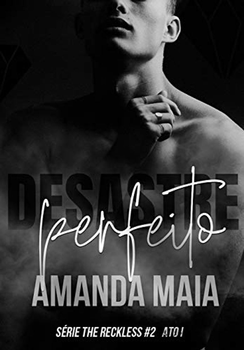 Book Desastre Perfeito: Ato I