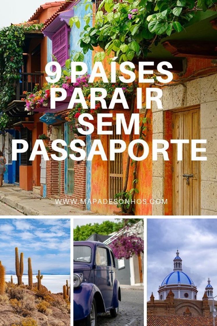 Lugar Países para você viajar sem passaporte