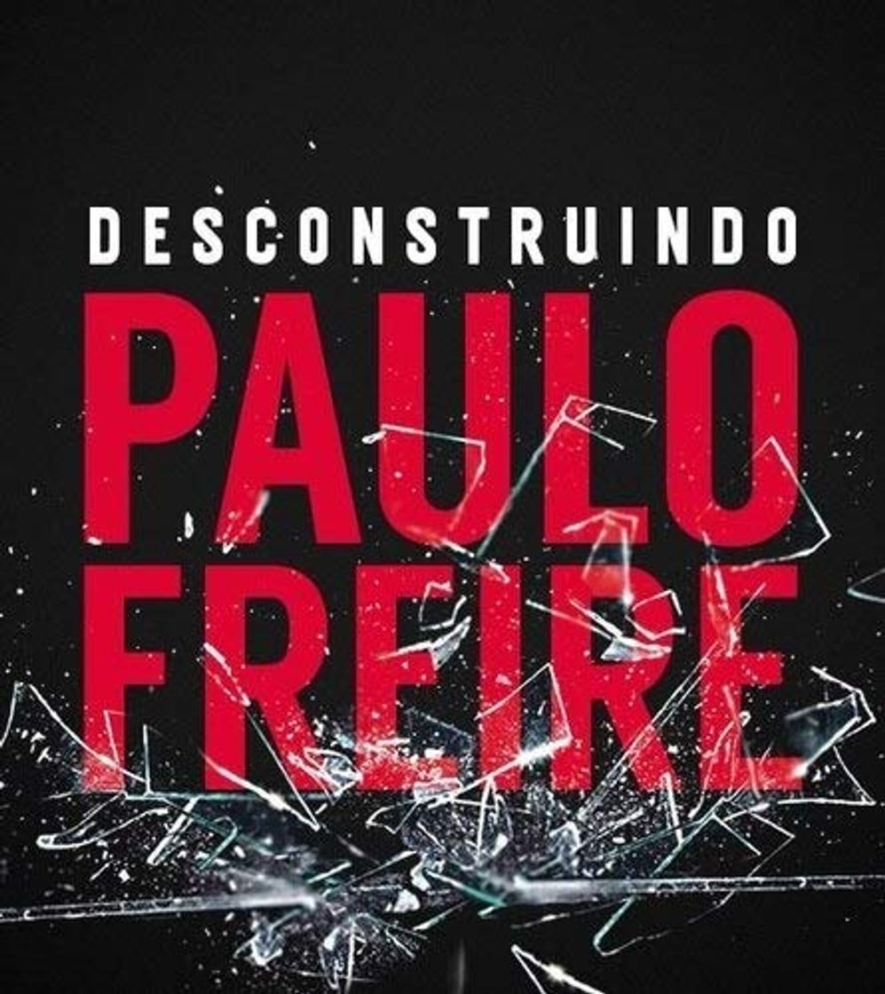 Books Desconstruindo Paulo Freire