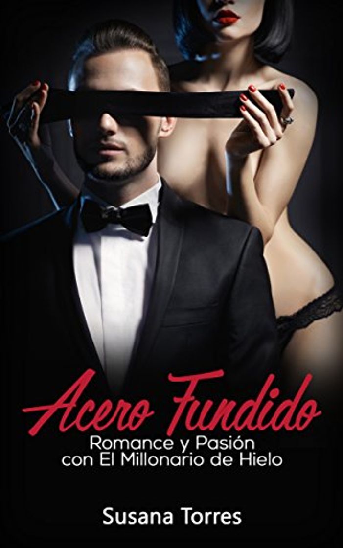 Book Acero Fundido: Romance, Amor y Pasión con el Millonario de Hielo