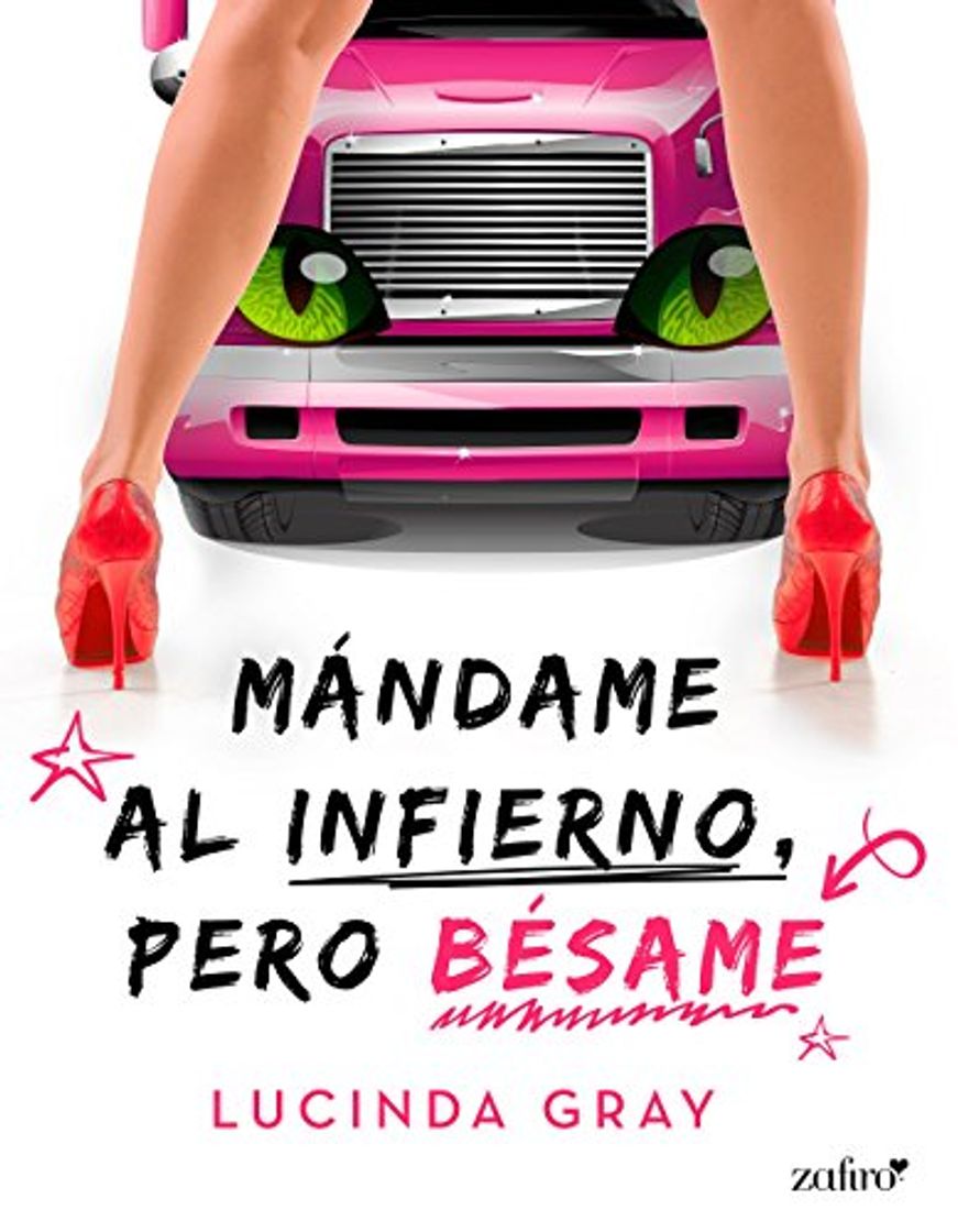 Book Mándame al infierno, pero bésame