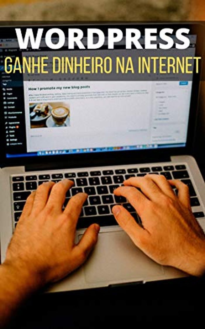 Producto WORDPRESS: Criei Seu Site do Zero: Como Ganhar Dinheiro na Internet