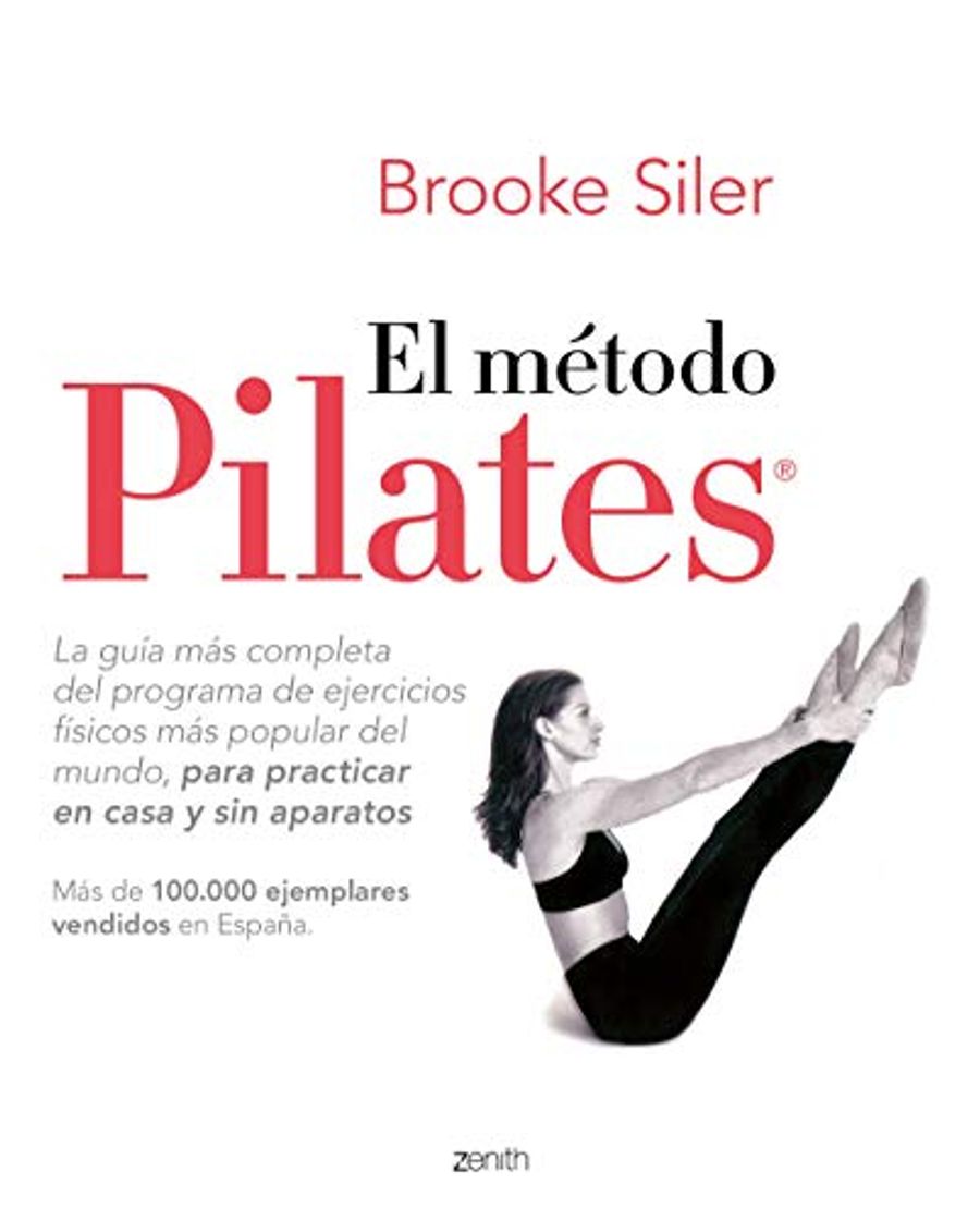 Libro El método Pilates: La guía más completa del programa de ejercicios físicos