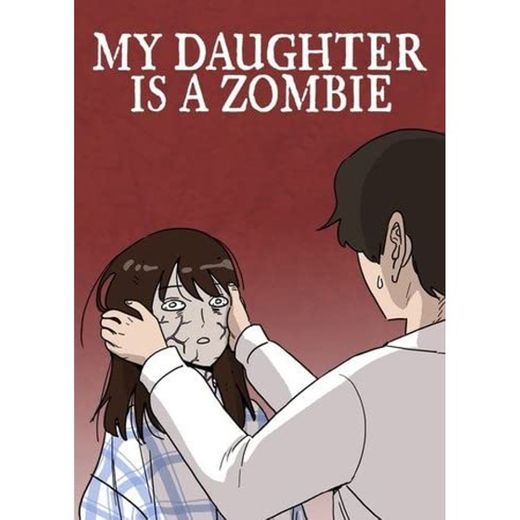 My Daughter is a Zombie