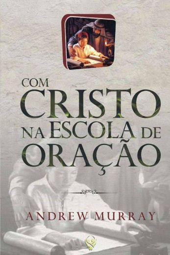 COM CRISTO NA ESCOLA DA ORAÇÃO