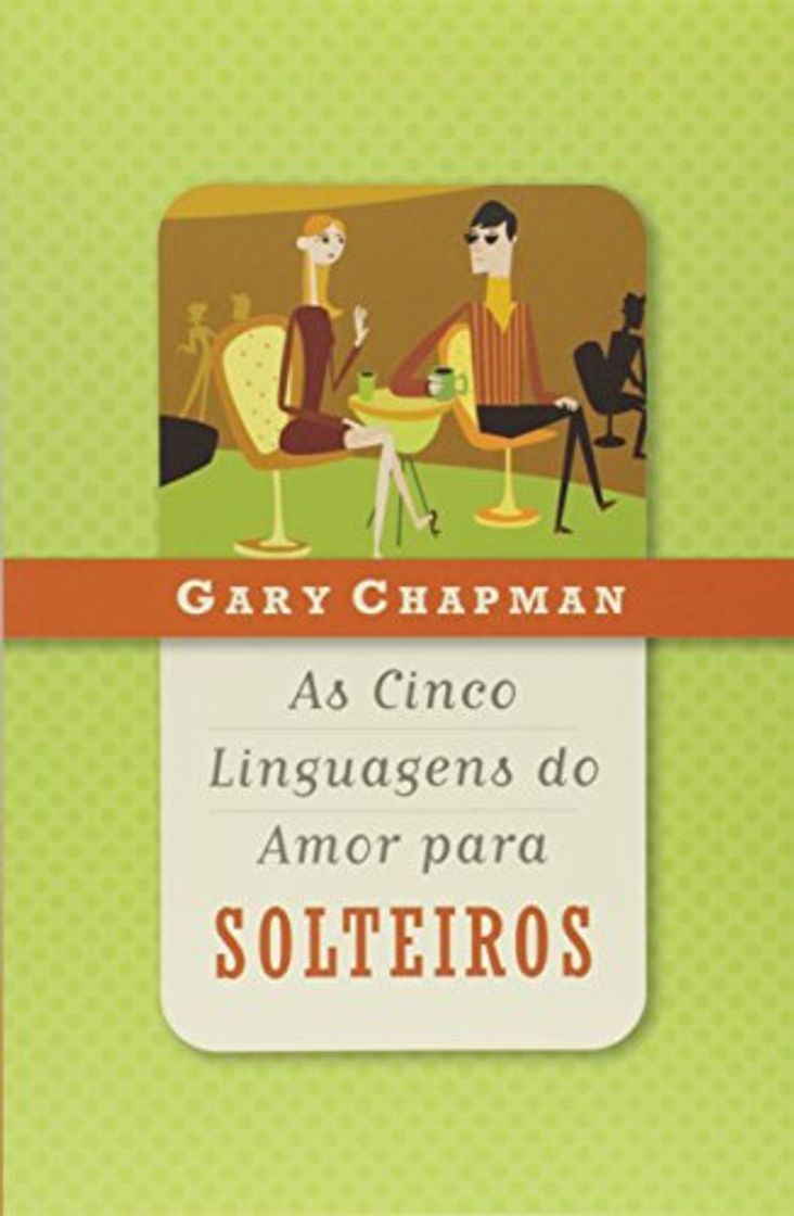 Book As Cinco Linguagens do Amor Para Solteiros