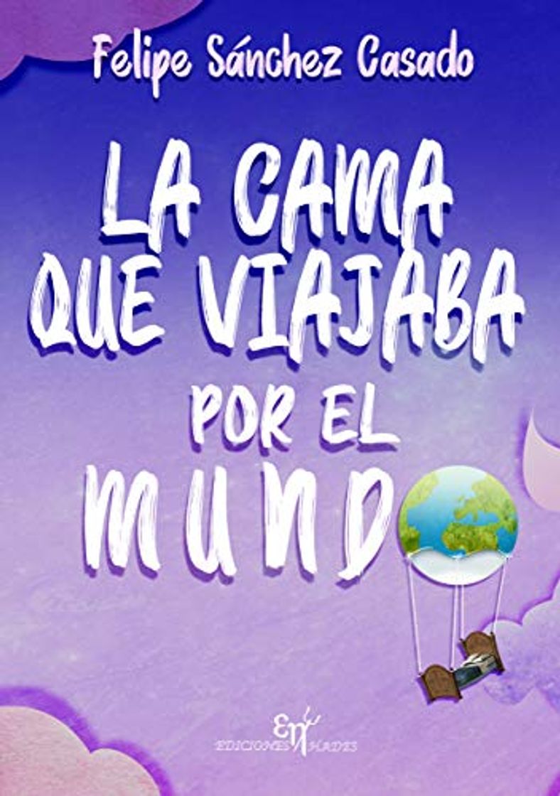 Libro LA CAMA QUE VIAJABA POR EL MUNDO