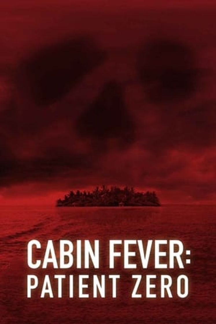 Movie Cabin Fever 3: Patient Zero