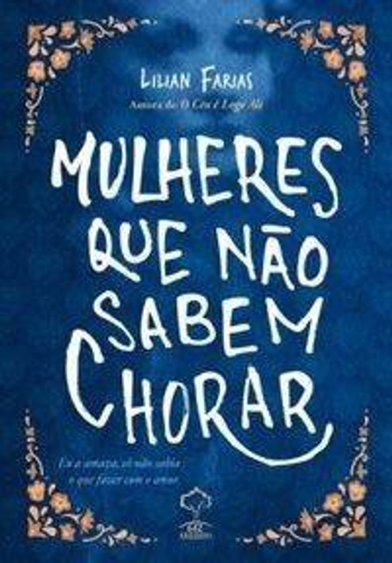 Fashion Mulheres que não sabem chorar - Lilian Farias