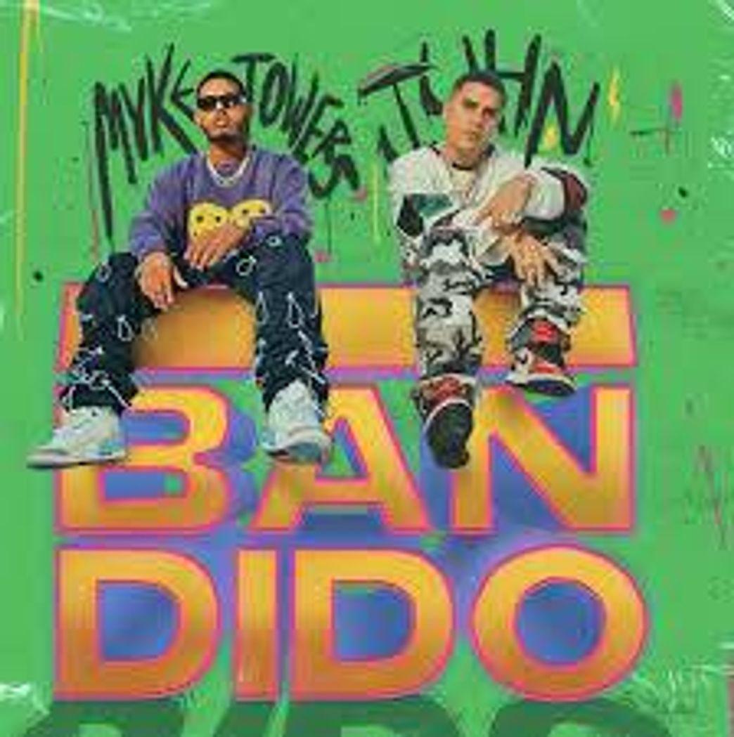 Canción Bandido ( Myke Towers, Juhn )