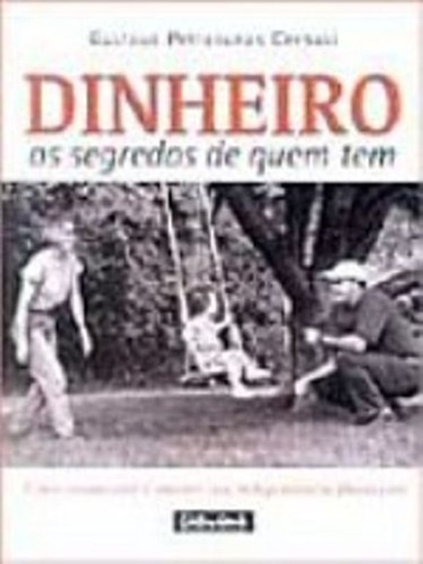 Book Dinheiro. Os Segredos De Quem Tem