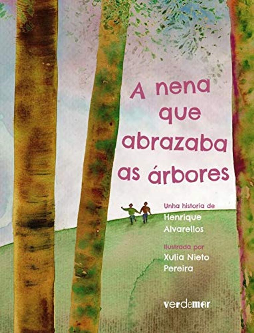 Book A NENA QUE ABRAZABA AS ÁRBORES