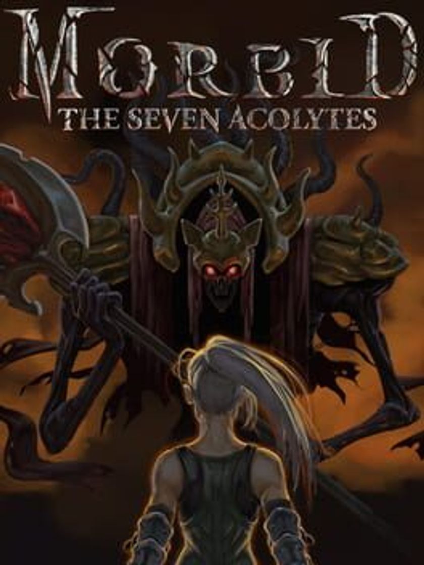 Videogames Morbid: The Seven Acolytes