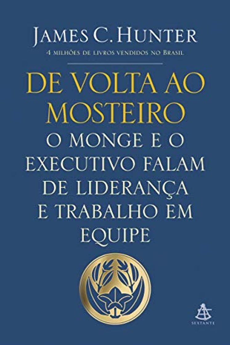 Book De Volta ao Mosteiro. O Monge e o Executivo Falam de Liderança