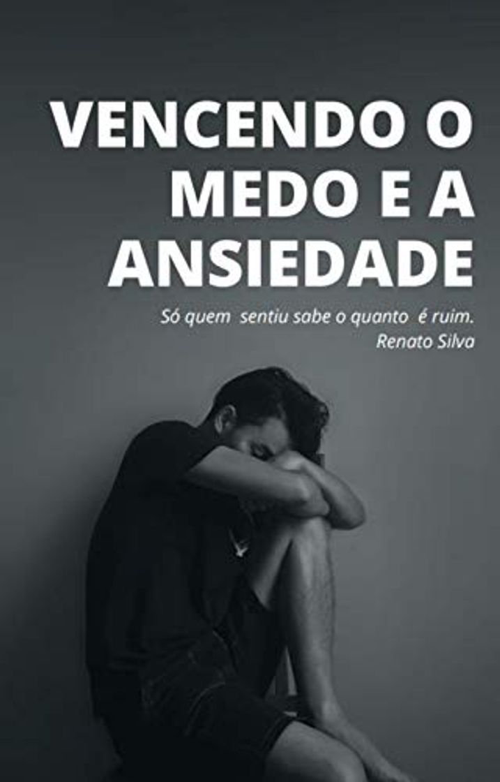 Libro Vencendo o Medo e a Ansiedade